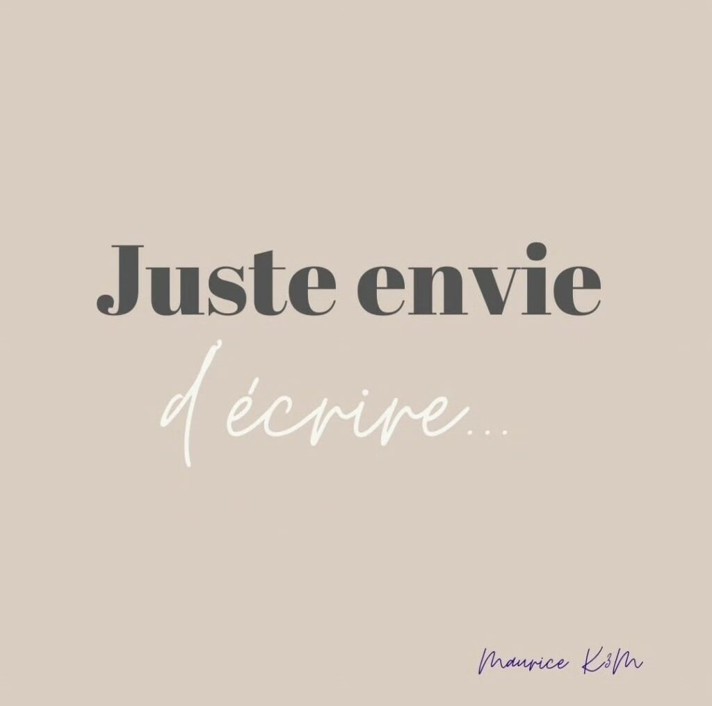 Juste envie d'écrire